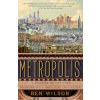 Metropolis: A History of the City, Humankind's Greatest Invention