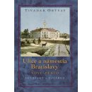 Ulice a námestia Bratislavy - Nové mesto - Ortvay Tivadar