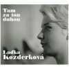 Kozderková Laďka - Tam Za Tou Duhou [2CD]