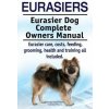 Eurasiers. Eurasier Dog Complete Owners Manual. Eurasier care, costs, feeding, grooming, health and training all included. (George Hoppendale,Asia Moore)(Brožovaná)
