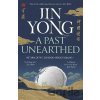 A Past Unearthed: Return of the Condor Heroes Volume 1 - Jin Yong