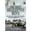 The First Helicopter Boys - Taylor David