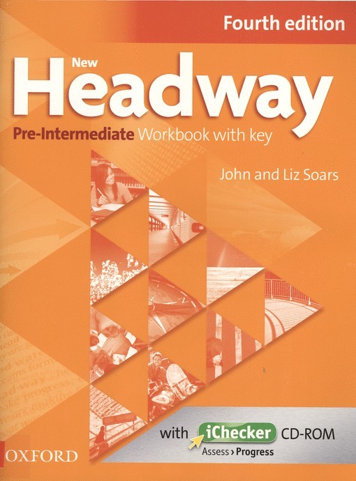 New Headway 4th edition Pre-Intermediate Workbook with key without iChecker CD-ROM - John Soars, Liz Soars