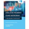Základní proměny české ekonomiky v uplynulém čtvrtstoletí - Zamrazilová, Eva; kolektiv autorů
