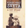 Koniec – kraj sveta a iné úkazy (Ondrej Hronec)