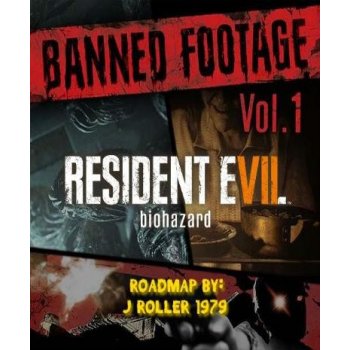 Resident Evil 7: Biohazard - Banned Footage Vol.1