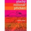 Plachý milionář přichází - Martin Reiner