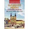 Zapomenuté příběhy slováckého Dolňácka - Jiří Jilík, Bořek Žižlavský