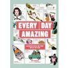 Every Day Amazing - Mike Barfield, Laurence King