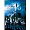 Apokalypsa Z Hněv spravedlivých - Manel Loureiro