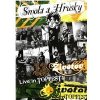 Smola a Hrušky - 13 Životov
