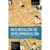 Neoliberalism or Developmentalism: The PT Governments in the Eye of the Storm (Saad-Filho Alfredo)