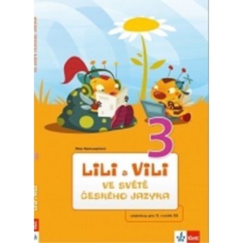 Lili a Vili 3 – ve světě českého jazyka Nastoupilová Dita