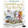 Wonderful Words That Tell a Tale (Tom Read Wilson)(Pevná)
