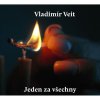 Veit Vladimír: Jeden za všechny - CD