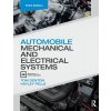 Automobile Mechanical and Electrical Systems (Denton Tom)