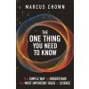 The One Thing You Need to Know - Marcus Chown