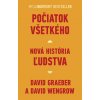Počiatok všetkého - David Graeber, David Wengrow