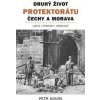 Druhý život Protektorátu Čechy a Morava - Petr Koura
