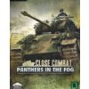 Close Combat Panthers in the Fog