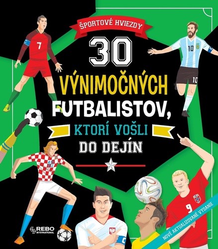 30 výnimočných futbalistov, ktorí vošli do dejín, 3. vydanie