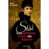 Sisi - das geheime Leben der Kaiserin