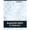 AutoCAD 2025 For Beginners