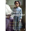 The Midwifes Daughter - Patricia Ferguson