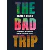 The Bad Trip - autor neuvedený