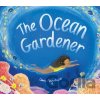 The Ocean Gardener - Clara Anganuzzi