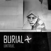 Burial - Untrue (2 x 12
