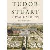 Tudor and Stuart Royal Gardens: Displays of Majesty (Jacques,David)(Brožovaná)