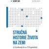 Stručná historie života na Zemi 4 6 miliardy let ve 12 kapitolách - Henry Gee