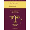 mandala. Una via all'introspezione, alla guarigione e all'espressione di sé (Susanne F. Fincher)(Kniha)