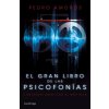 El gran libro de las psicofonías: conversaciones con el Más Allá (PEDRO AMOROS)(Brožovaná)