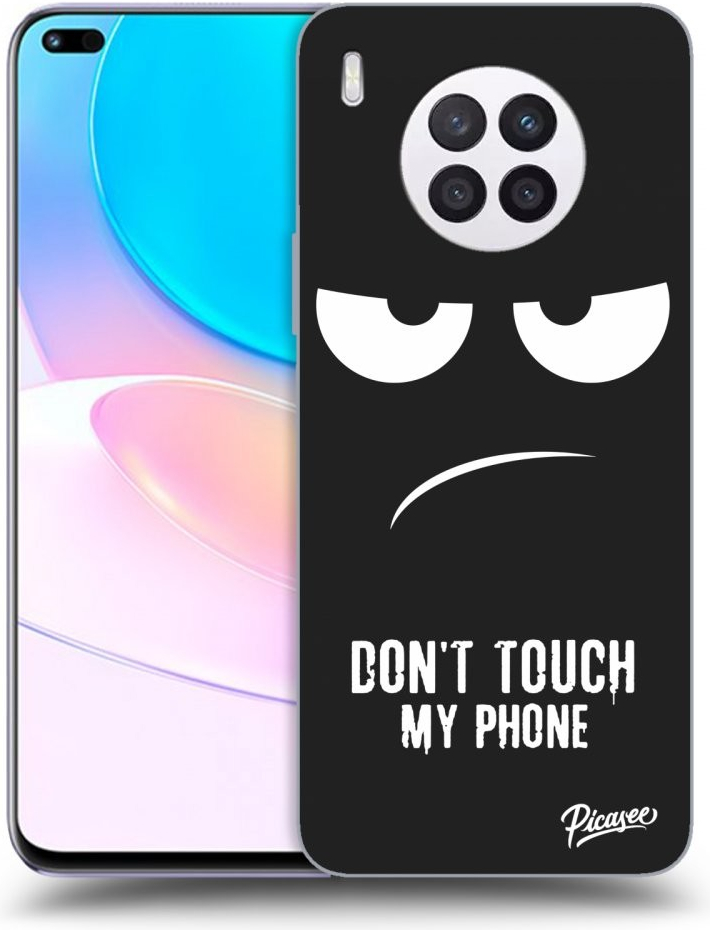 Púzdro Picasee silikónové Huawei Nova 8i - Don\'t Touch My Phone čierne