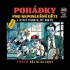 Pohádky pro neposlušné děti a jejich starostlivé rodiče (audiokniha) (Aňa Geislerová, Dušan Tragel)