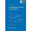 Pedagogický proces a jeho řízení - 2. aktualizované vydání - Václav Trojan