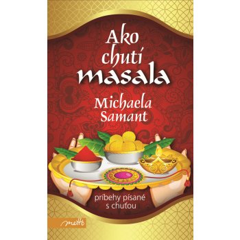 Ako chutí masala - Samant Michaela