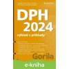 E-kniha DPH 2024 - výklad s příklady - Zdeněk Kuneš, Pavla Polanská, Svatopluk Galočík, Oto Paikert