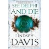See Delphi And Die