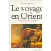 Le voyage en Orient - NE