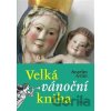 Velká vánoční kniha - Anselm Grün