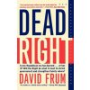 Dead Right (David Frum)(Brožovaná)