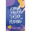 Kamoši, frajeri a láska nad hladinou (Kamoši, frajeri... 3) (Kasie West)