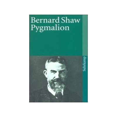 Pygmalion - Shaw, George B.