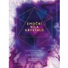 Emoční síla krystalů - Christel Alberez