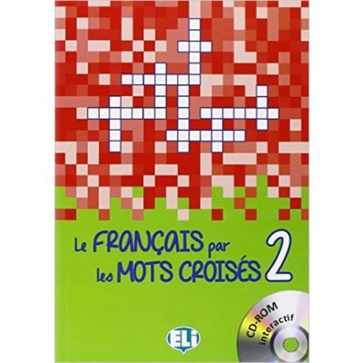Le francais par les mots croisés 2 + CD-ROM