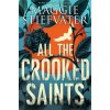 All the Crooked Saints Stiefvater MaggiePaperback