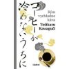 Kým vychladne káva - Toshikazu Kawaguchi